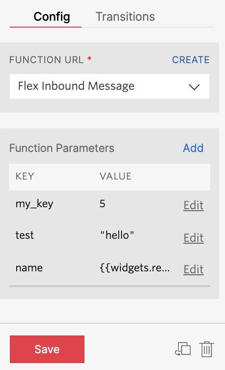 Examples of valid parameters for the Run Function Studio widget. We've set the variable 'my_key' equal to 5, 'test' to the string literal 'hello' and 'name' to a liquid template that checks a prior widget for a user's name {{widgets.request_name.inbound.Body}}.